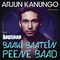 Arjun Kanungo, Badshah – Baaki Baatein Peene Baad (Shots)