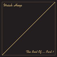 Uriah Heep – The Best of... Pt. 1