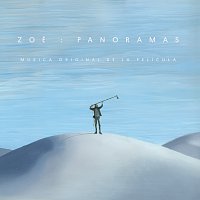 Zoé – Zoé: Panoramas [Música Original De La Película]