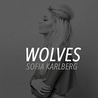 Sofia Karlberg – Wolves