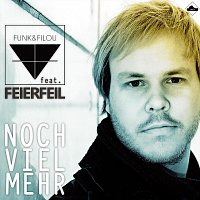 FUNK & FILOU feat. Feierfeil – Noch viel mehr