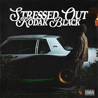 Kodak Black – Stressed Out