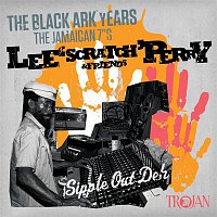 Přední strana obalu CD Lee ''Scratch'' Perry & Friends - The Black Ark Years (The Jamaican 7"s)