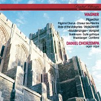 Daniel Chorzempa – Wagner: Organ Transcriptions / Boellmann: Suite gothique / Rheinberger: Cantilena