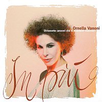Ornella Vanoni – In piu (Diciassette canzoni che vi ricanterei volentieri)
