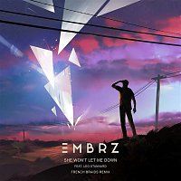 EMBRZ, Leo Stannard – She Won't Let Me Down (French Braids Remix)