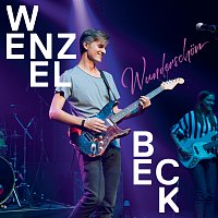 Wenzel Beck – Wunderschon [Bandversion]
