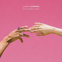 Lovers + Strangers [Mark Maxwell Remix]