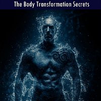 Michele Giussani – The Body Transformation Secrets