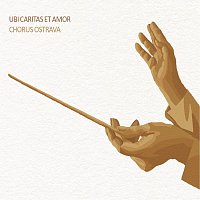 Chorus Ostrava – UBI CARITAS ET AMOR