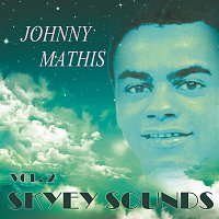 Johnny Mathis – Skyey Sounds Vol. 2