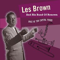 Les Brown & His Band Of Renown – Best Of The Capitol Years