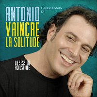 Antonio Di Parascandolo – Vaincre la solitude (La Session Acoustique)