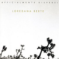 Loredana Berte – Ufficialmente Dispersi