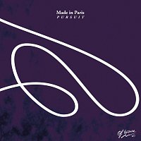 Made In Paris – Pursuit