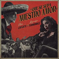 Mon Laferte, Alejandro Fernández – Que Se Sepa Nuestro Amor