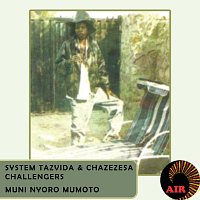 System Tazvida, Chazezesa Challengers – Muni Nyoro Mumoto
