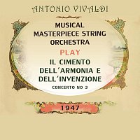 Musical Masterpiece String Orchestra, Louis Kaufman, Edouard Nies-Berger – Musical Masterpiece String Orchestra play: Antonio Vivaldi: Il Cimento Dell'Armonia e Dell'Invenzione, Concerto No 3