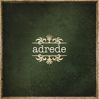 Adrede – Adrede