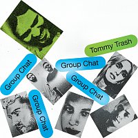 Tommy Trash – Group Chat