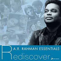 A. R. Rahman – A.R. Rahman Essentials (Rediscover)
