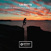 LA Riots – Divide and Conquer (feat. Wrona)