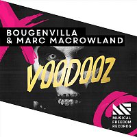 Bougenvilla & Marc MacRowland – Voodooz
