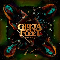 Greta Van Fleet – Anthem