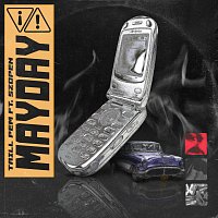 Trill Pem, Szopen – MAYDAY