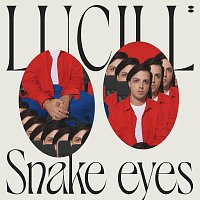 Lucill – Snake eyes