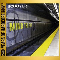 Scooter – Mind The Gap [20 Years Of Hardcore Expanded Edition / Remastered]