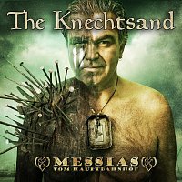 The Knechtsand – Messias vom Hauptbahnhof