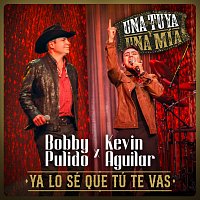 Bobby Pulido, Kevin Aguilar – Ya Lo Sé Que Tú Te Vas [En Vivo]