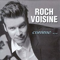 Roch Voisine – Comme...