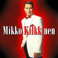 Mikko Kilkkinen – Mikko Kilkkinen
