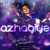 A. R. Rahman, Arjun Chandy, Haricharan & Jonita Gandhi – Azhagiye (From "Kaatru Veliyidai")