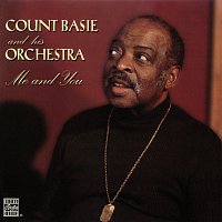 Count Basie & His Orchestra – Me And You
