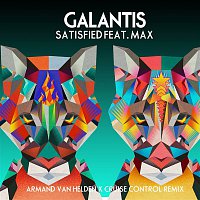 Galantis – Satisfied (feat. MAX) [Armand Van Helden x Cruise Control Remix]