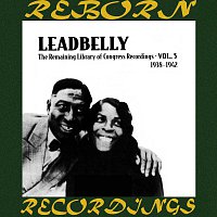 Leadbelly – The Remaining Library Of Congress Recordings Volume 5 1938-1942 (HD Remastered)