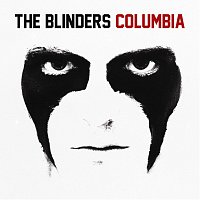 The Blinders – Columbia