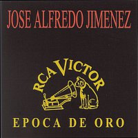 José Alfredo Jiménez – Epoca De Oro