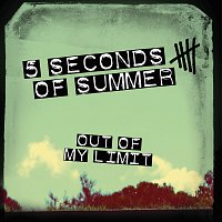 5 Seconds of Summer – Out Of My Limit