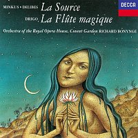 Richard Bonynge, Orchestra of the Royal Opera House, Covent Garden – Minkus-Delibes: La Source / Drigo: La Flute magique