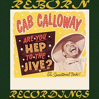 Cab Calloway – Are You Hep to the Jive? (HD Remastered)