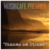 Musikcafe Prenner – Panama Am Strand