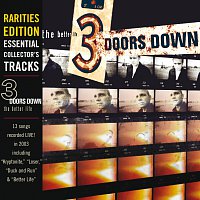 3 Doors Down – The Better Life [Rarities Edition]