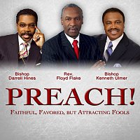 Různí interpreti – PREACH! Faithful, Favored, But Attracting Fools