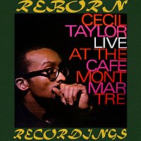 Cecil Taylor – Live At The Cafe Montmartre, 1962 (HD Remastered)