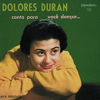 Dolores Duran – Canta Para Voce Dancar...