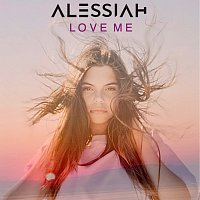Alessiah – Love Me